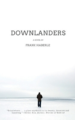 Downlanders by Frank Haberle 9798988721307