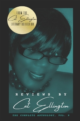 Reviews by Cat Ellington: The Complete Anthology, Vol. 9 by Cat Ellington 9781737097136