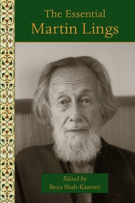The Essential Martin Lings by Martin Lings 9781936597741