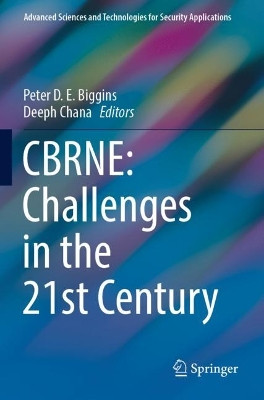CBRNE: Challenges in the 21st Century by Peter D.E. Biggins 9783031173769