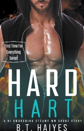 Hard Hart by B T Haiyes 9798223689409