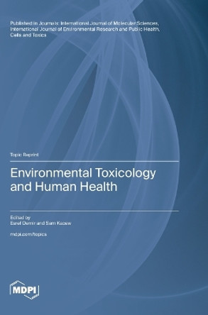 Environmental Toxicology and Human Health by Esref Demir 9783036599830