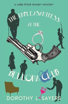 The Unpleasantness at the Bellona Club (Warbler Classics Annotated Edition) by Dorothy L Sayers 9781962572392
