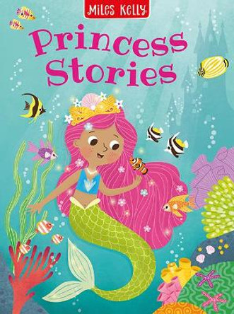 Princess Stories by Miles Miles Kelly 9781789893182