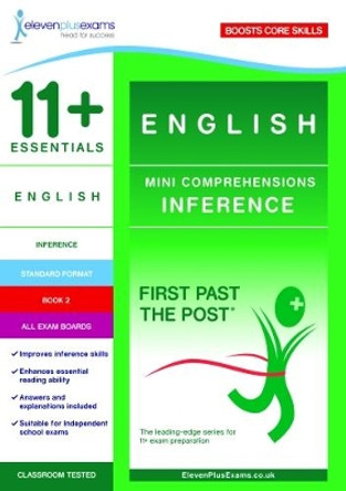 11+ Essentials English Mini Comprehensions: Inference Book 2 by  9781912364152