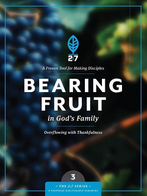 Bearing Fruit In God's Family by  9781615216376