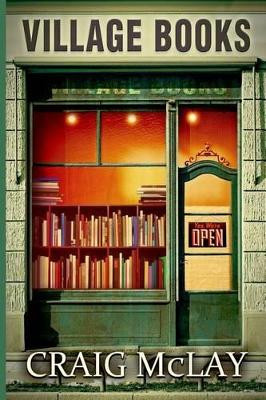 Village Books by Craig McLay 9780987947840