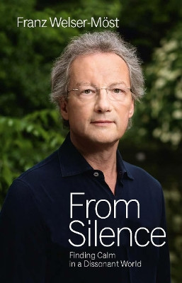 From Silence: Finding Calm in a Dissonant World by  9781908337603