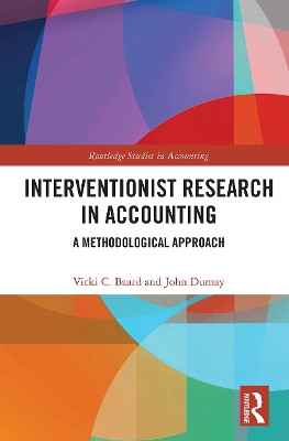 Interventionist Research in Accounting: A Methodological Approach by  9780367551193