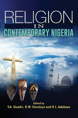Religion in Contemporary Nigeria by R I Adebayo 9781909112605