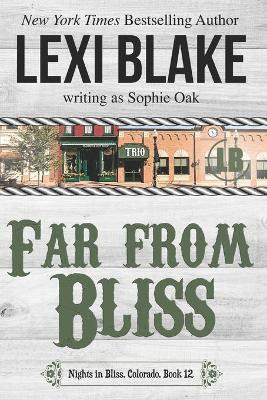 Far from Bliss by Sophie Oak 9781942297635
