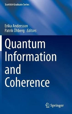 Quantum Information and Coherence by Erika E. Andersson 9783319040622