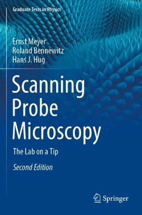 Scanning Probe Microscopy: The Lab on a Tip by Ernst Meyer 9783030370916