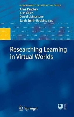 Researching Learning in Virtual Worlds by Anna Peachey 9781849960465