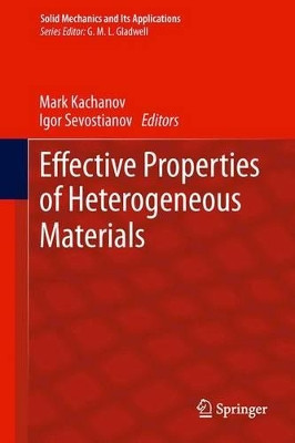 Effective Properties of Heterogeneous Materials by Mark Kachanov 9789401783217