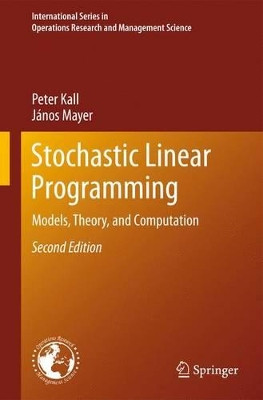 Stochastic Linear Programming: Models, Theory, and Computation by Peter Kall 9781461427452