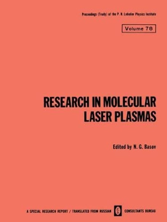 Research in Molecular Laser Plasmas by N. G. Basov 9781468416251