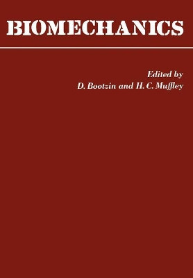 Biomechanics: Proceeding of the First Rock Island Arsenal Biomechanics Symposium April 5-6, 1967 by David Bootzin 9781461565604