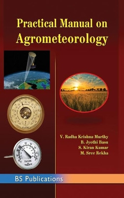 Practical Manual on Agrometeorology by V Radha Krishna Murthy 9789388305761