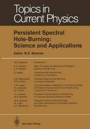 Persistent Spectral Hole-Burning: Science and Applications by William E. Moerner 9783642832925