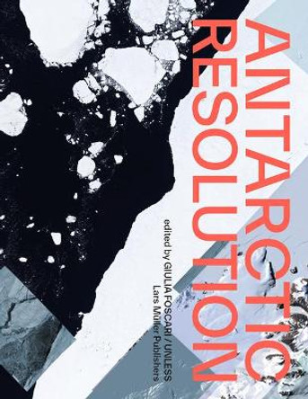 Antarctic Resolution by Giulia Foscari