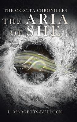 The Aria of She by L Margetts-Bullock 9781665581745