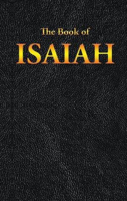 Isaiah: The Book of by King James 9781515441007