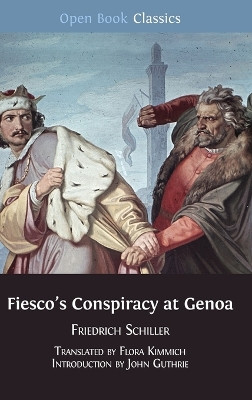 Fiesco's Conspiracy at Genoa by Friedrich Schiller 9781783740437