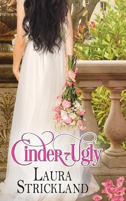 Cinder-Ugly by Laura Strickland 9781509221653