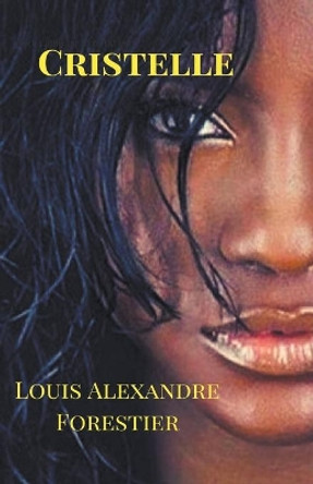 Cristelle by Louis Alexandre Forestier 9781393603788