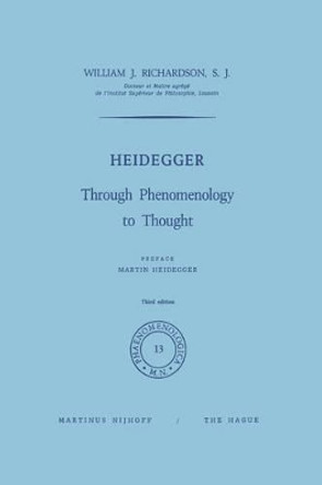 Heidegger: Through Phenomenology to Thought by Martin Heidegger 9789401019781