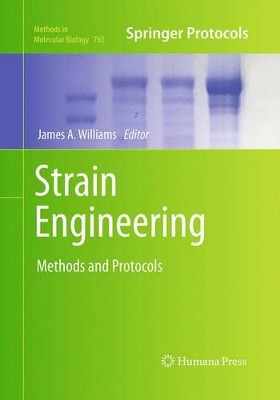 Strain Engineering: Methods and Protocols by James A. Williams 9781493958467