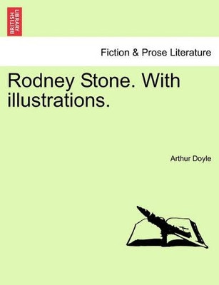 Rodney Stone. with Illustrations. by Sir Arthur Conan Doyle 9781241218966