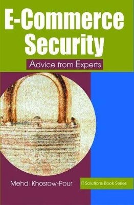 E-Commerce Security-Advice From Experts by Mehdi Khosrow-Pour 9781591402411