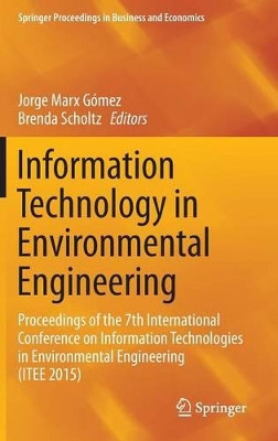 Information Technology in Environmental Engineering: Proceedings of the 7th International Conference on Information Technologies in Environmental Engineering (ITEE 2015) by Jorge Marx Gomez 9783319251523