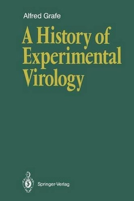 A History of Experimental Virology by E. Reckendorf 9783642752520