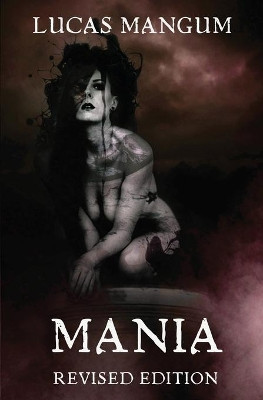 Mania - Revised Edition by Lucas Mangum 9781087893983