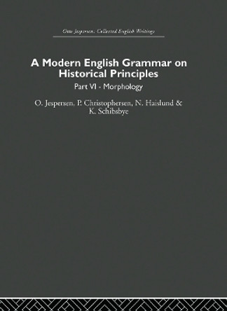 A Modern English Grammar on Historical Principles: Volume 6 by  9780415864633