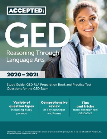 GED Reasoning Through Language Arts Study Guide: GED RLA Preparation Book and Practice Test Questions for the GED Exam by Inc Exam Prep Team Accepted 9781635306477
