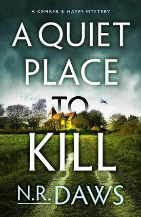 A Quiet Place to Kill by N.R. Daws