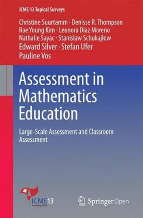 Assessment in Mathematics Education: Large-Scale Assessment and Classroom Assessment by Denisse R. Thompson 9783319323930