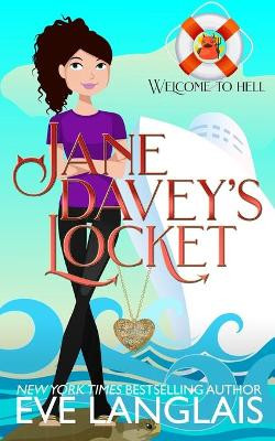 Jane Davey's Locket: A Hell Cruise Adventure by Eve Langlais 9781773841267