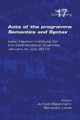 Acts of the Progamme Sematics and Syntax by Arnold Beckmann 9781848900806