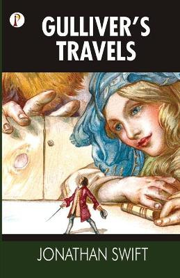 Gulliver's Travels by Jonathan Swift 9789389843767