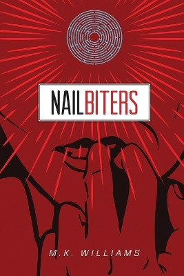 Nailbiters by M K Williams 9781952084072
