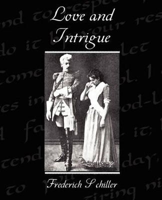 Love and Intrigue by Frederich Schiller 9781438519876