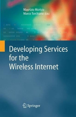 Developing Services for the Wireless Internet by Maurizio Morisio 9781447156987