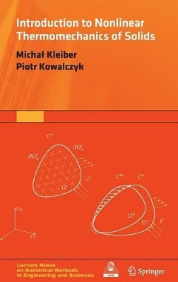 Introduction to Nonlinear Thermomechanics of Solids by Piotr Kowalczyk 9783319334547