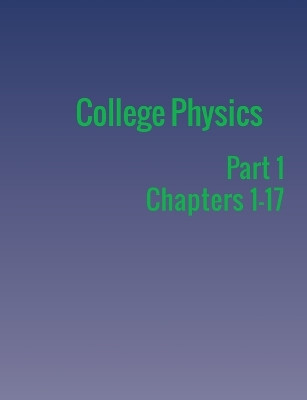 College Physics: Part 1 by Paul Peter Urone 9781680921144