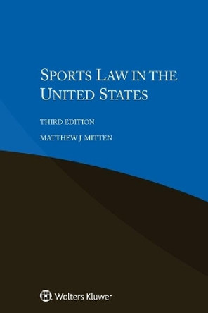 Sports Law in the United States by Matthew J. Mitten 9789041192257